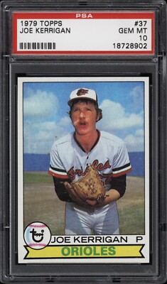 1979 Topps #37 Joe Kerrigan - Orioles - PSA 10 - 18728902