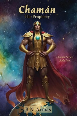 Chamán | The Prophecy | B. N. Armas | Taschenbuch | Englisch | 2025