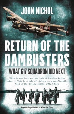 Rückkehr Der Dambuster: Was 617 Squadron Als Nächstes Tat Taschenbuch J
