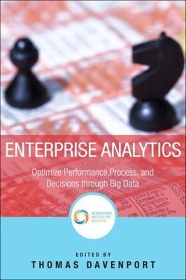 Ft Press Operations Management Ser.: Enterprise Analytics : Optimize...