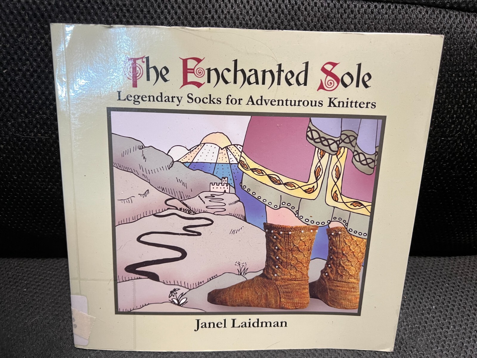 SAOLA The Enchanted Sole : Legendary Socks for Adventurous Knitters