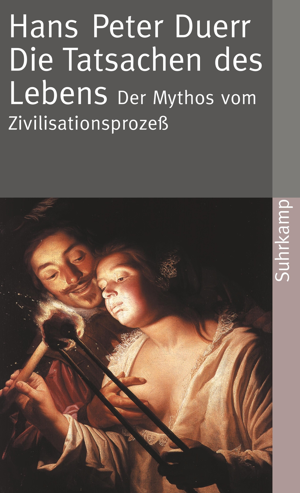 Hans Peter Duerr / Der Mythos Vom Zivilisationsprozeß