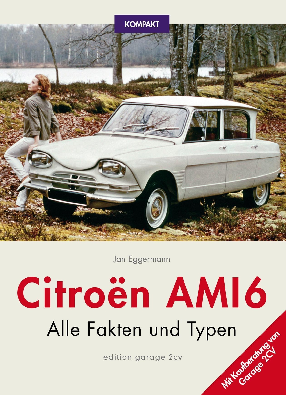 Thumbnail - Citroën Ami 6 Alle Fakten Und Typen Jan Eggermann Buch Deutsch 2016