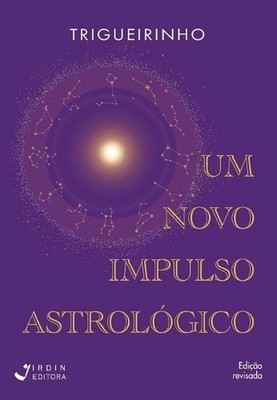 Um novo impulso astrolgico by Jos? Trigueirinho Netto (Portuguese) Paperback Boo