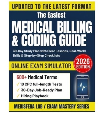 Medical Billing & Coding Guide Made Simple: 30-Day Study Plan with Clear *NEW*