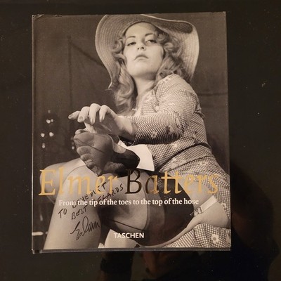 Elmer Batters - From The Tip Of The Toes To The Top Of The Hose, HC 1995,...