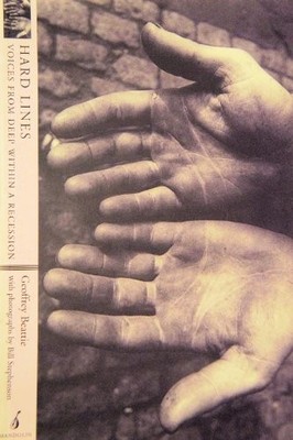 Hard Lines: Voices from Deep within a Recession  by Beattie, Geoffrey 1901341089