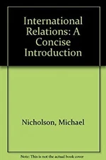 International Relations : A Concise Introduction Hardcover Michae