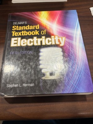 Delmar's Standard Textbook of Electricity - Fifth Edition Stephen L. Herman