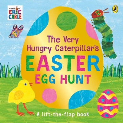 The Very Hungry Caterpillar's Easter Egg Hunt, Eric Carle