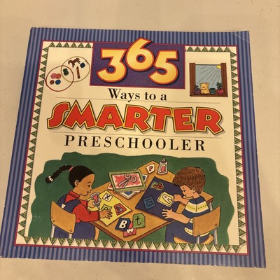 365 Ways to a Smarter Preschooler, Educational Homeschooling, Explore Creativity