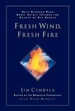 Fresh Wind, Fresh Fire - Hardcover By Jim Cymbala - VERY GOOD