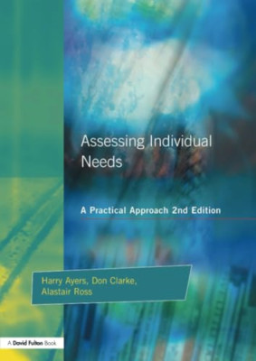 Assessing Individual Needs: A Practical Approach (Resou - Paperback NEW Ayers, H