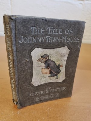 BEATRIX POTTER The Tale of Johnny Town-Mouse - 1st ed 2nd issue 1918