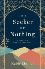 The Seeker of Nothing: A fable on owning your life - Paperback - VERY GOOD
