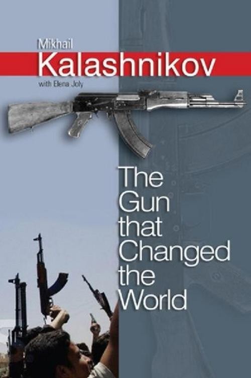 The Gun That Changed the World Mikhail Kalashnikov - Bild 2