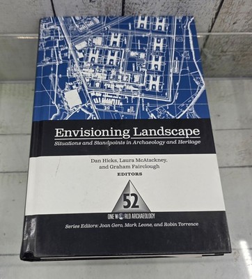Routledge Envisioning Landscape Book Archaeology Heritage Dan Hicks Hardcover