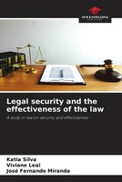 Katia Silva (U. A.) | Legal Security And The Effectiveness Of The Law | Buch