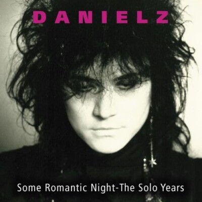 Danielz - Some Romantic Night: The Solo Years (2015)  CD  NEW/SEALED  SPEEDYPOST