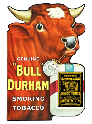 Genuine Bull Durham Smoking Tobacco Cut Out Metal Sign 12x18