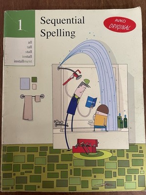 SEQUENTIAL SPELLING 1 Teacher s Manual New