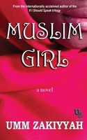 Muslim Girl Umm Zakiyyah Taschenbuch Kartoniert / Broschiert Englisch 2014