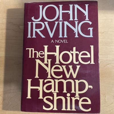 John Irving The Hotel New Hampshire Hardcover Novel E.P. Dutton w/ Dust Jacket