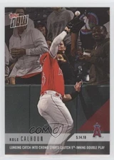 2018 Topps Now /188 Kole Calhoun #214