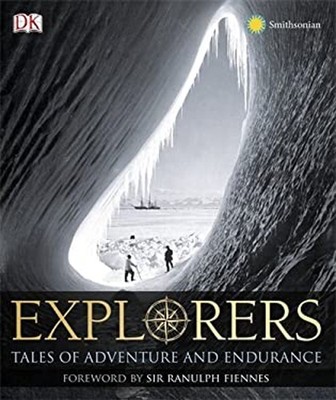 Explorers : Tales Adeventure and Endurance Hardcover