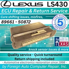 89661-50872 LS430 Lexus ECU Repair Service - Cure shifting issues - 5yr warranty