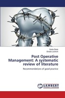 Post Operative Management: A Systematic Review Of Literature Saida Ziada