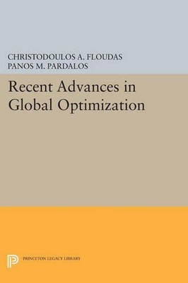 Recent Advances in Global Optimization by Christodoulos A. Floudas (English) Pap
