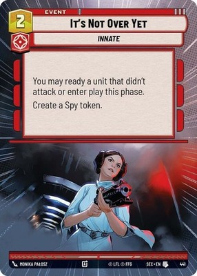 3X-It's Not Over Yet - Hyperspace-SWU06-Secrets of Power-Star Wars Unlimited