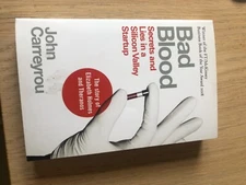 Bad Blood: Secrets and Lies in a Silicon Valley Startup by Carreyrou, John Book