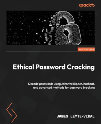 Ethical Password Cracking: Decode passwords using John  - Paperback NEW Leyte-Vi