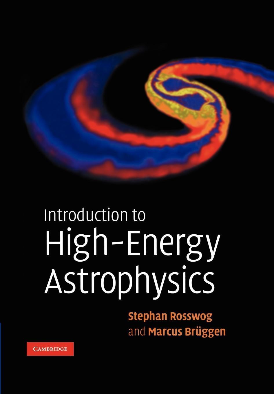 Thumbnail - Stephan Rosswog (u. A.) | Introduction To High-energy Astrophysics |