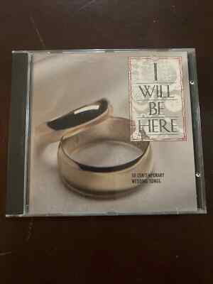 I Will Be Here 10 Contemporary Wedding Songs VERY GOOD CD