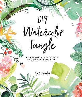 DIY Watercolor Jungle: Easy watercolor painting techniques for tropical ...