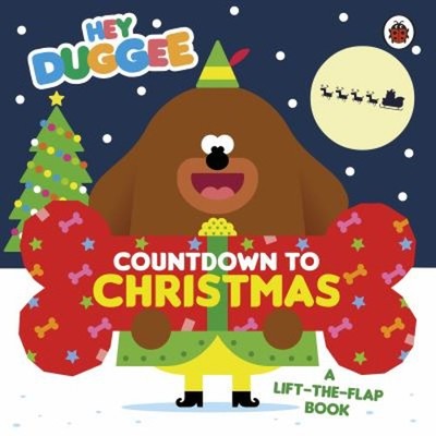 Hey Duggee: Countdown to Christmas : A Lift-The-Flap Book Hey Dug