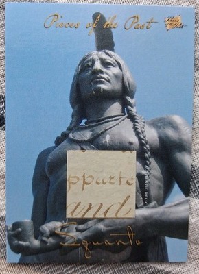 Pieces Of The Past Squanto Handwritten Relic