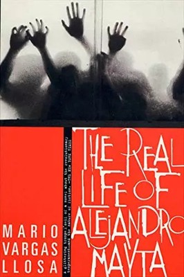 The Real Life of Alejandro Mayta: A Novel, Mario Vargas Llosa