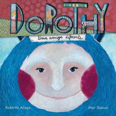 Roberto Aliaga Dorothy - una amiga diferente (Do (Gebundene Ausgabe) (US IMPORT)