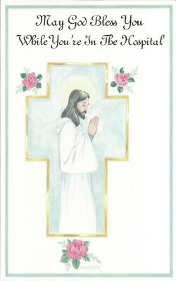 May God Bless You While You're In The Hospital (G)