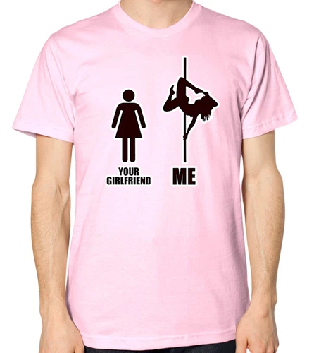 Pole Dancing Your Girlfriend VS Me T-Shirt Stripper Dance Unisex Top