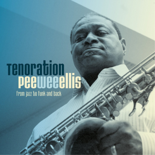 Pee Wee Ellis Tenoration (CD) Album