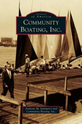 Community Boating, Inc. by Sammarco, Anthony M., Brand New, Free shipping in ...