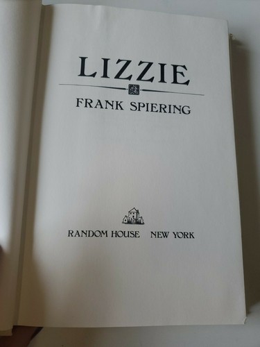 Lizzie by Frank Spiering : Lizzie Borden Murder Case. 1st ed HC/DJ 1984 Vintage - Picture 3 of 4