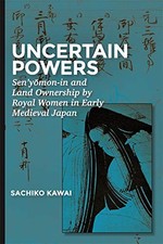 Uncertain Powers: Senymon-in and Land Ownership, Kawai^+