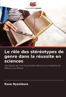 Rose Nyambura | Le RôLe Des StéRéOtypes De Genre Dans La RéUssite En Sciences
