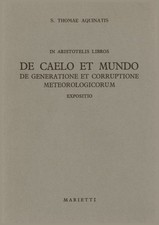 In Aristotelis libros de caelo et mundo de generatione et corruptione...